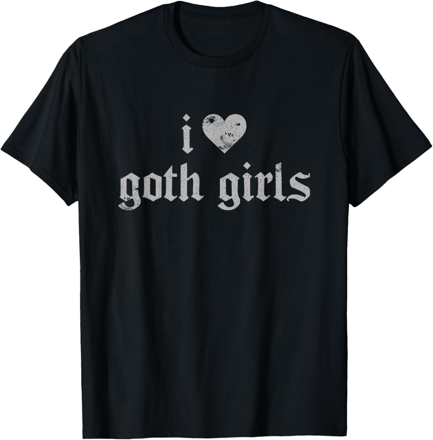 - I Heart Goth Girls T-Shirt