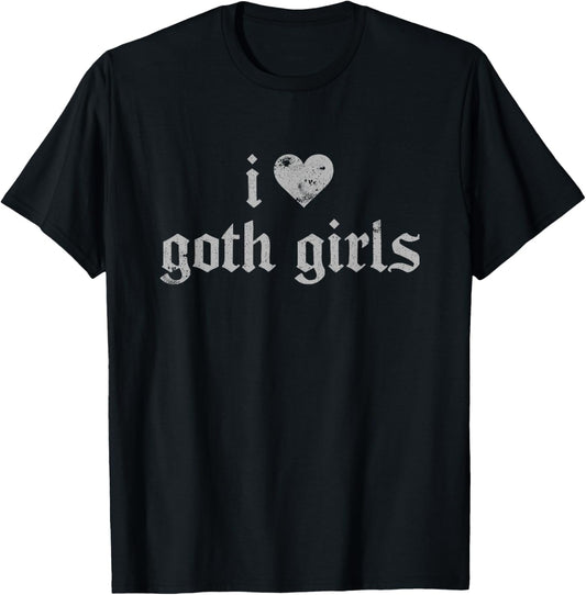 - I Heart Goth Girls T-Shirt